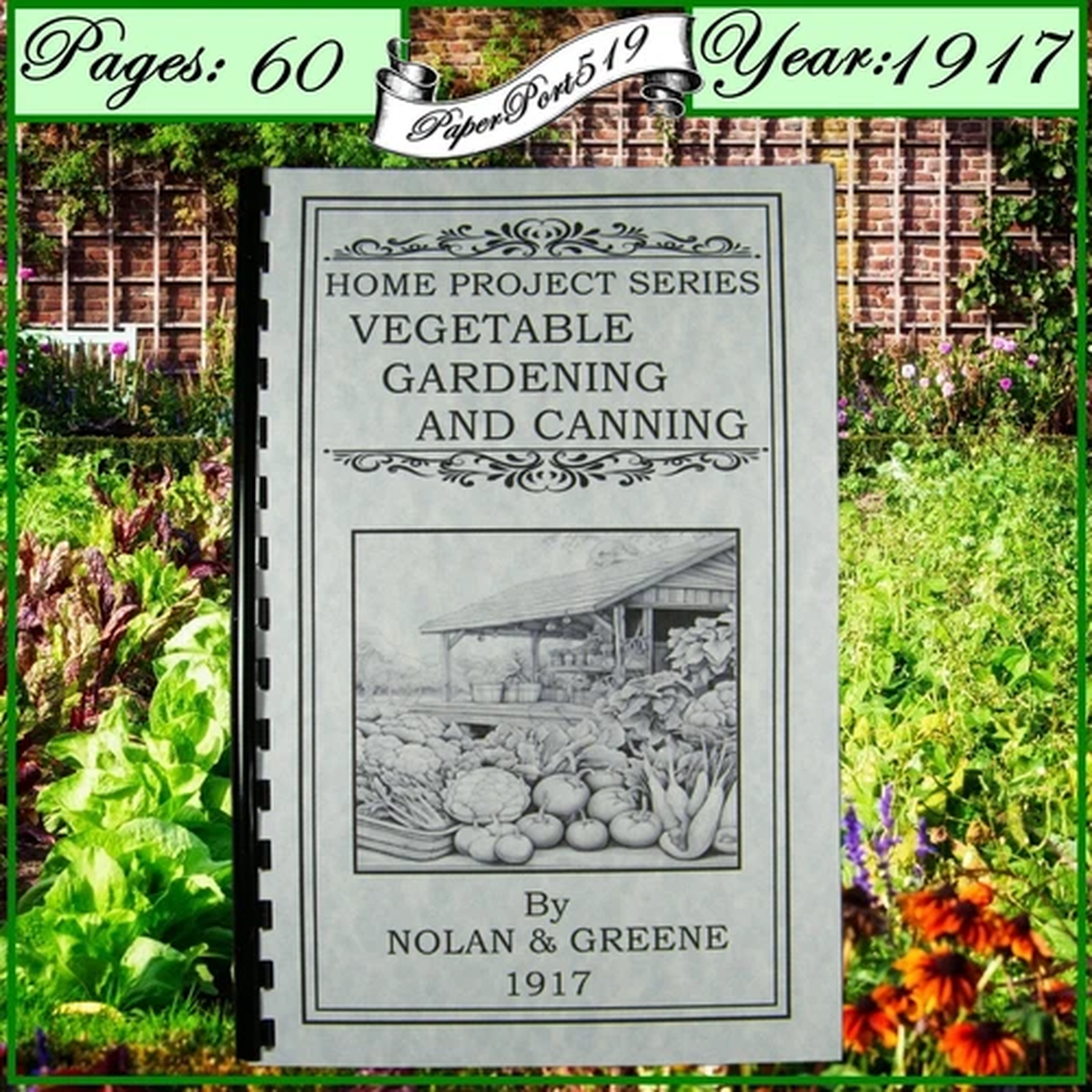 1917 Vegetable Gardening And Canning 60 Pages