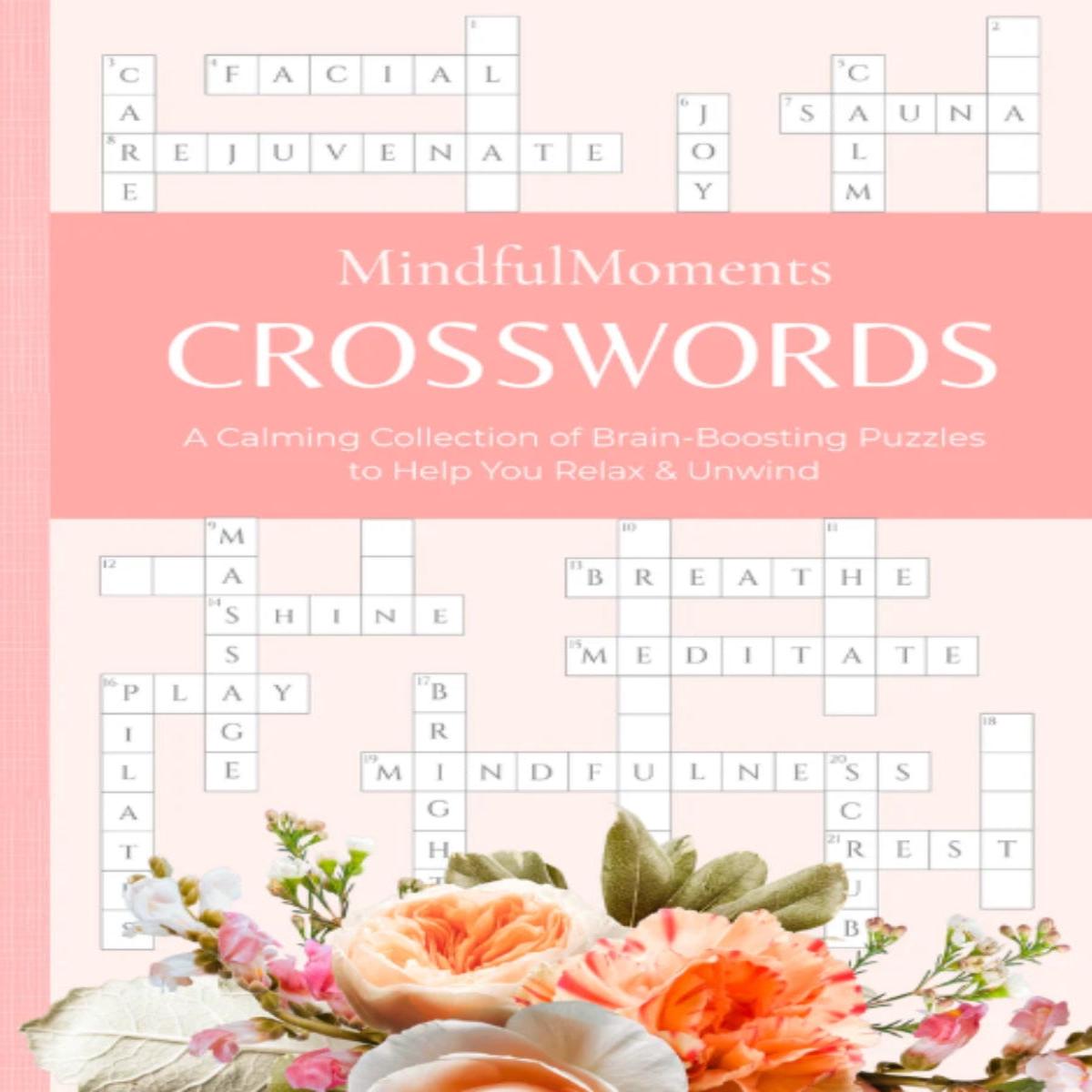 Mindful Moments Crosswords: A Calming Collection