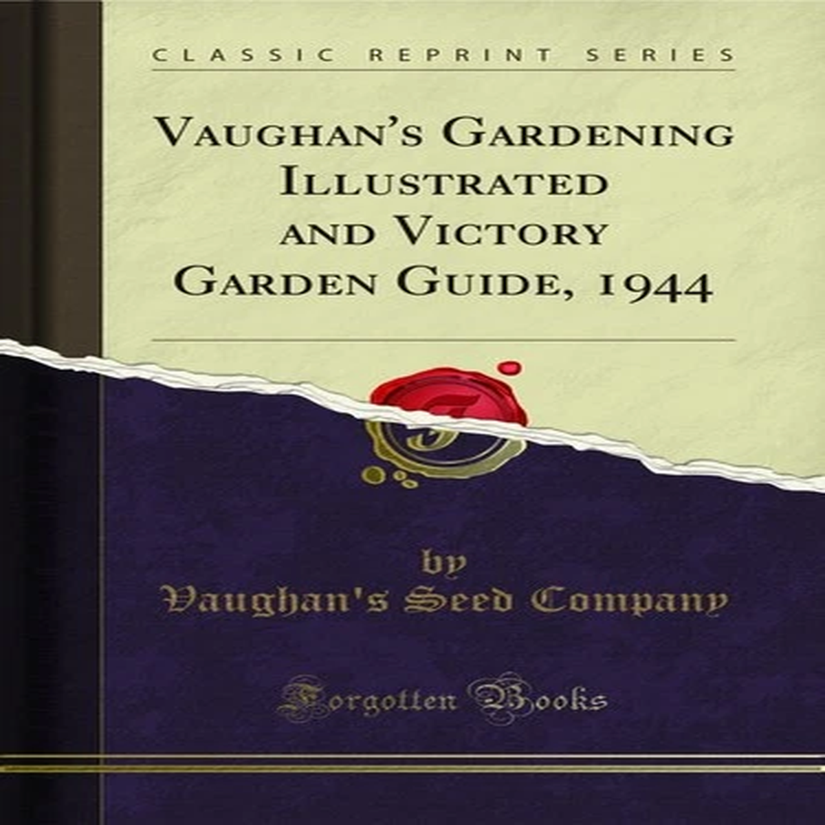 Vaughan's Gardening Illustrated and Victory Garden Guide, 1944