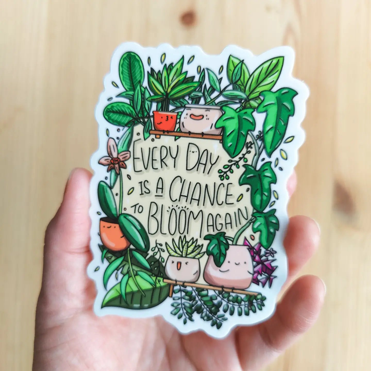Every Day is a Chance to Bloom Vinyl Sticker